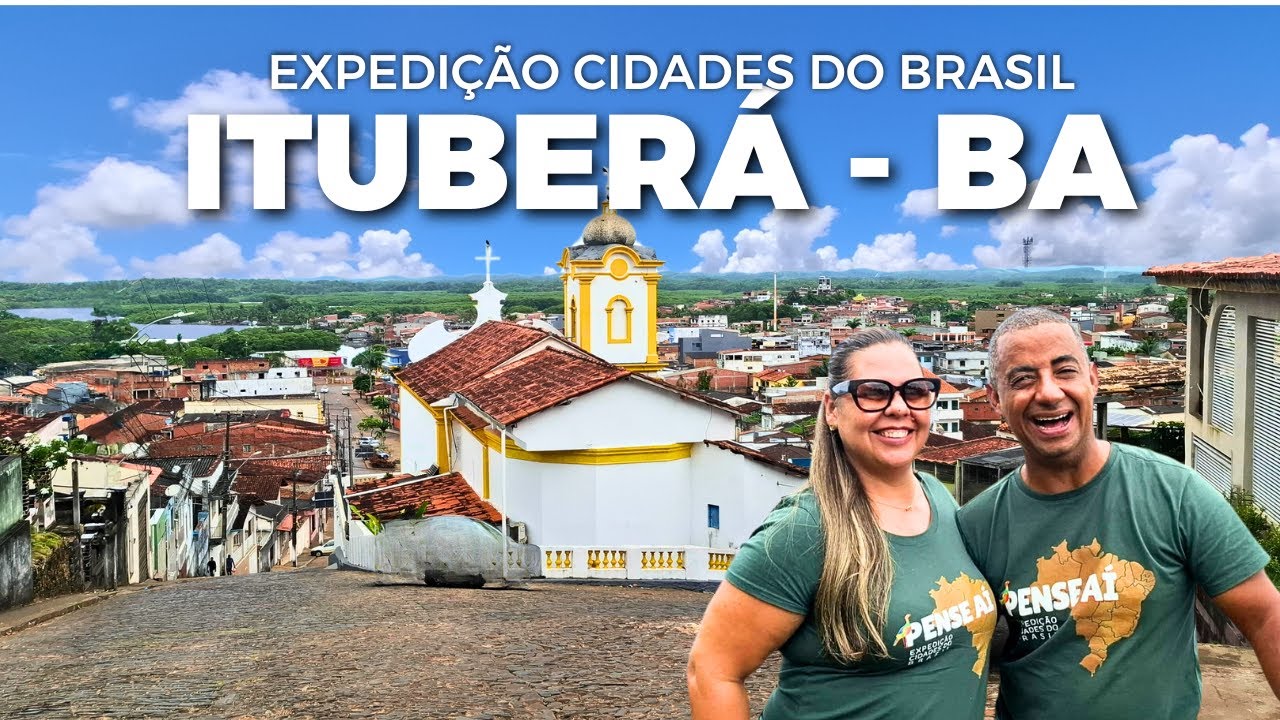 ITUBERÁ BAHIA O QUE VIMOS POR LÁ? - PENSEAIBR