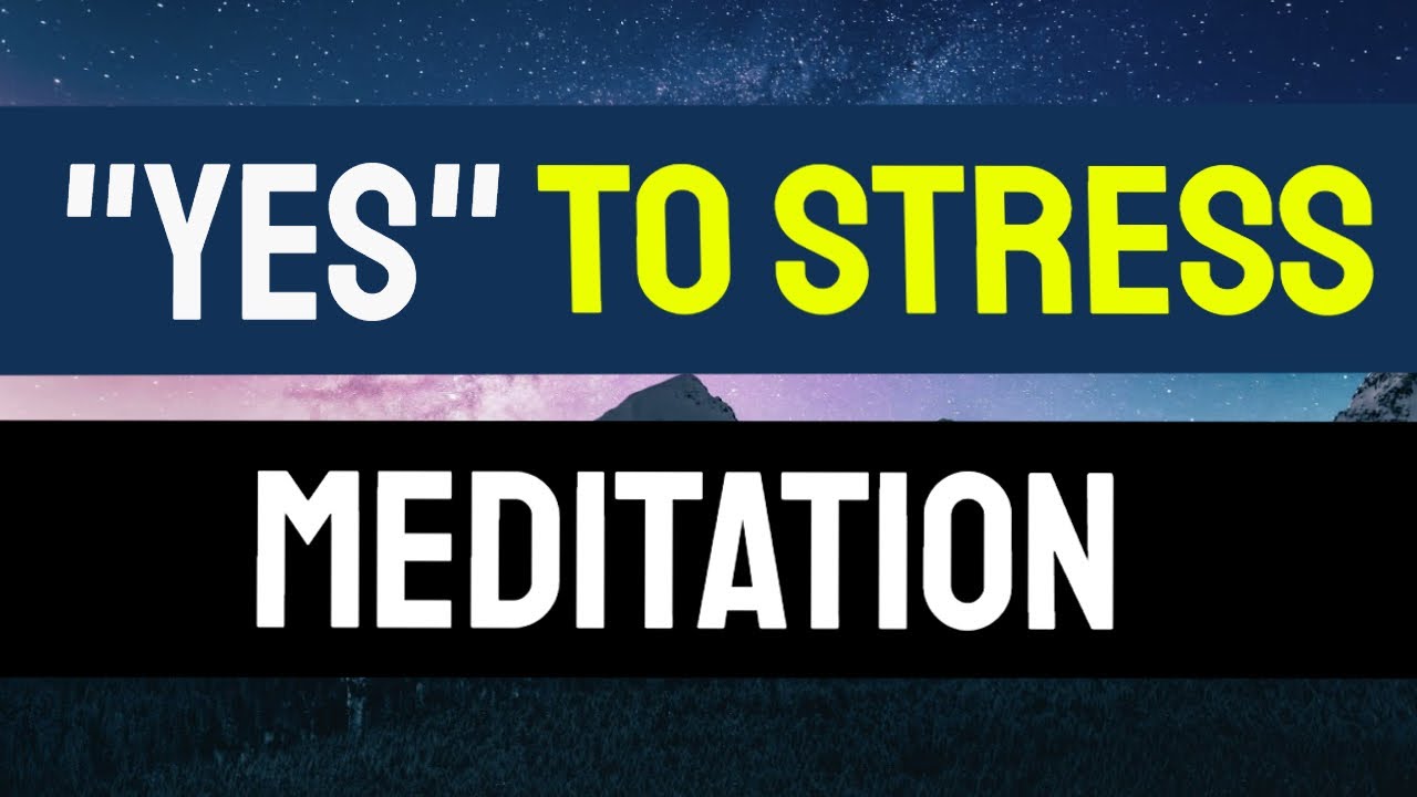 Yes to Stress Meditation👉 Dissolve Stress 👉 Inspired by Letting Go, Dr Hawkins & Sedona Method