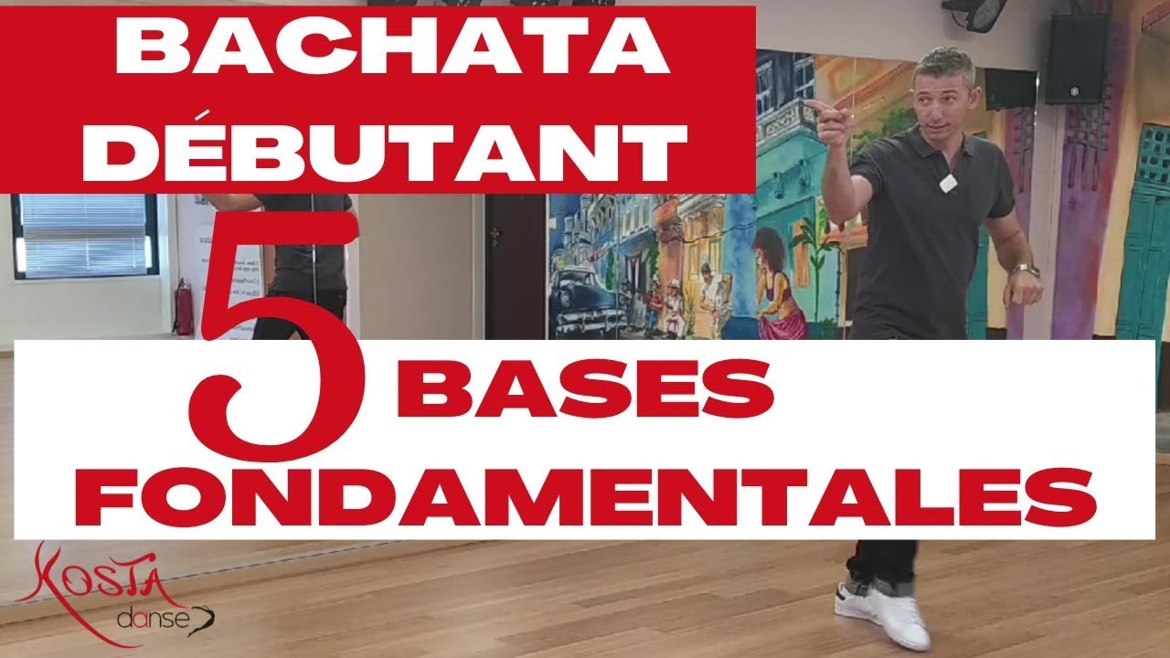 Comment danser la Bachata  : Les 5 Bases essentielles (Tuto Débutant)