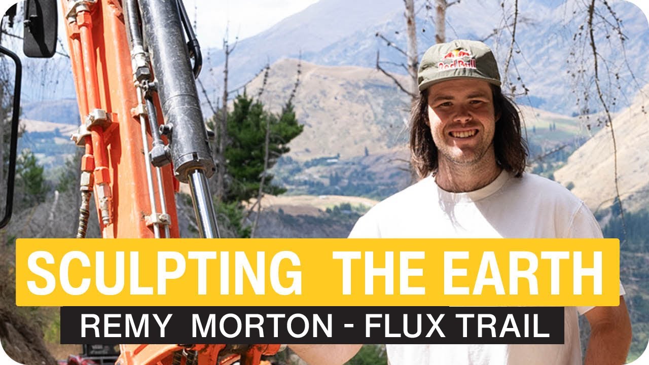 Remy Morton: Sculpting the Perfect Trail