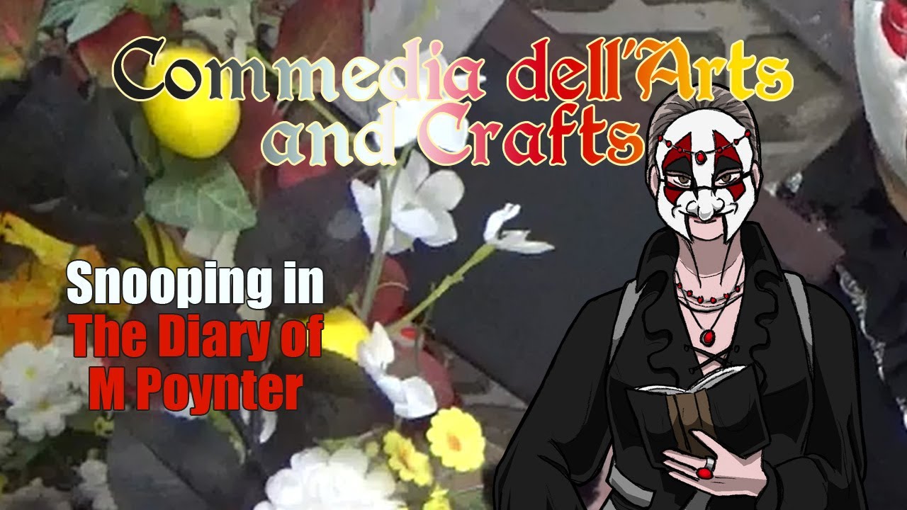 Commedia dell'Arts and Crafts ep90 - The Diary of M Poynter