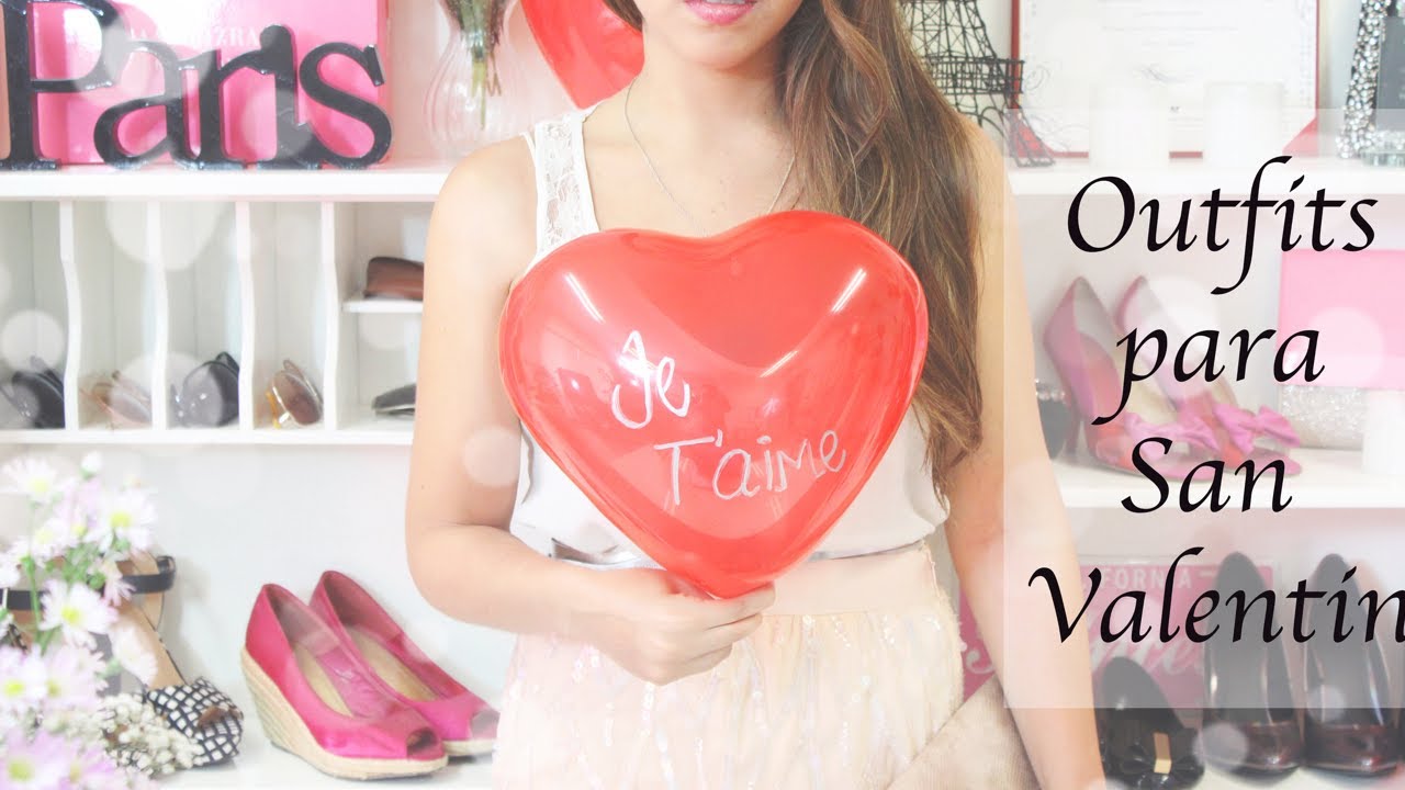 Outfits para San Valentin! ❤