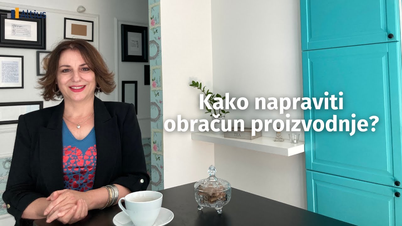 Kako napraviti obračun proizvodnje?