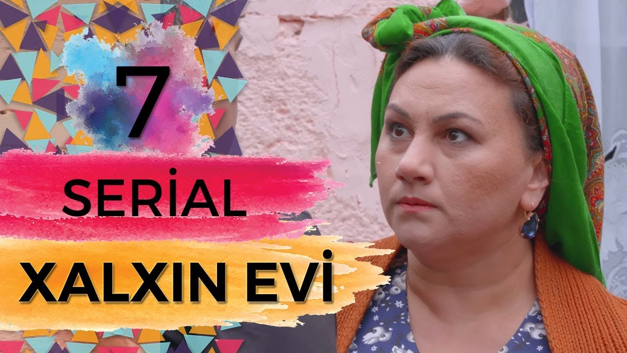Xalxın Evi  (7-ci bölüm)