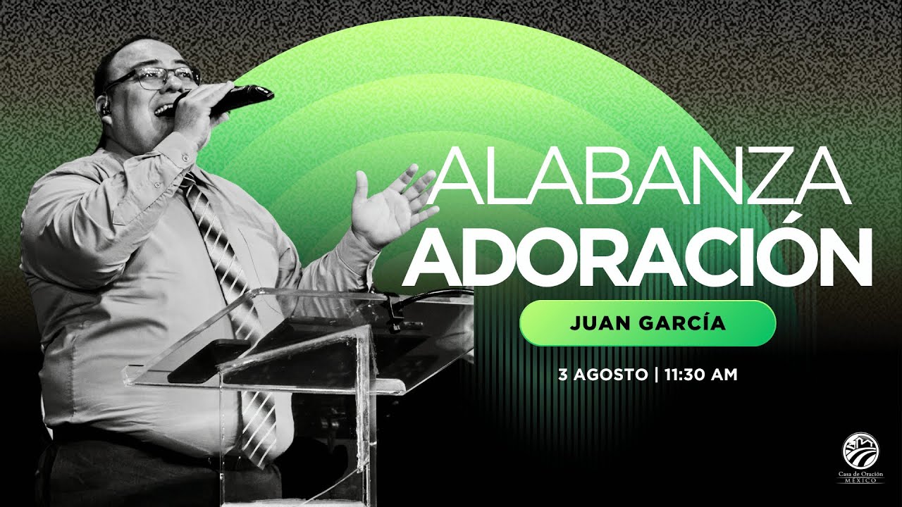 3 de agosto de 2025 - 11:30 a.m. / Alabanza y adoración