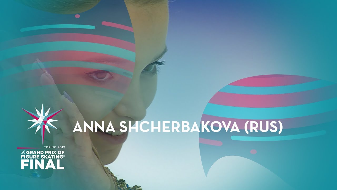 Anna Shcherbakova (RUS) | Ladies  Free Skating | ISU GP Finals 2019 | Turin | #GPFigure