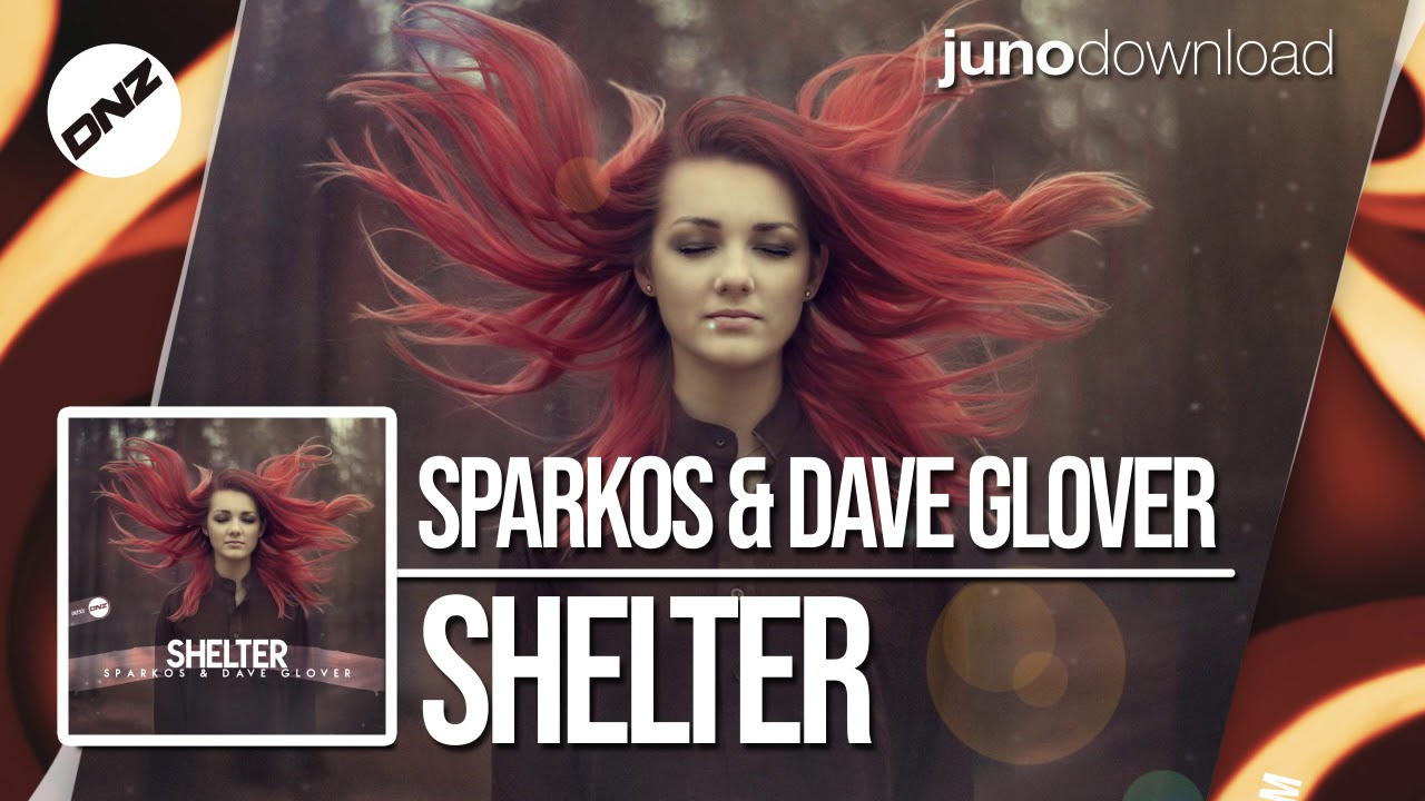 DNZF505 // SPARKOS & DAVE GLOVER - SHELTER (Official Video DNZ Records)