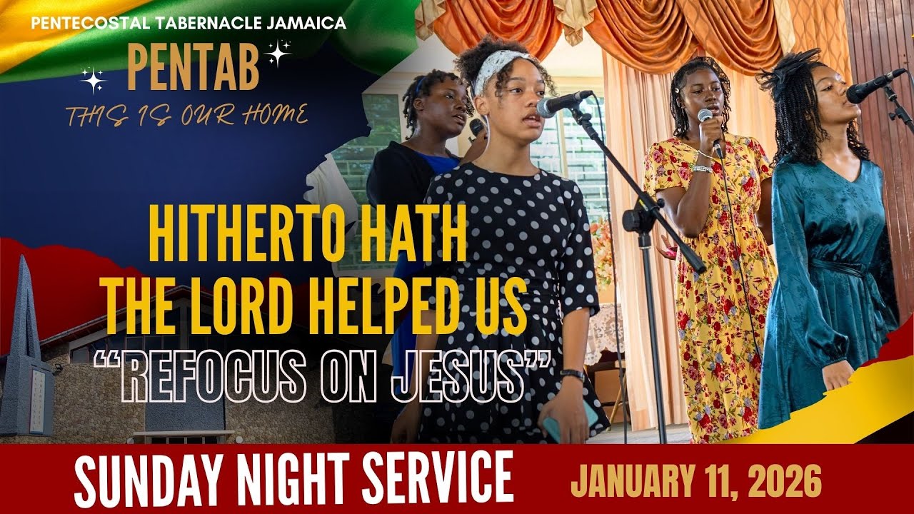 PENTABJA | SUNDAYMORNING SERVICE | “Hitherto Hath the Lord Helped Us”  | January 11, 2026