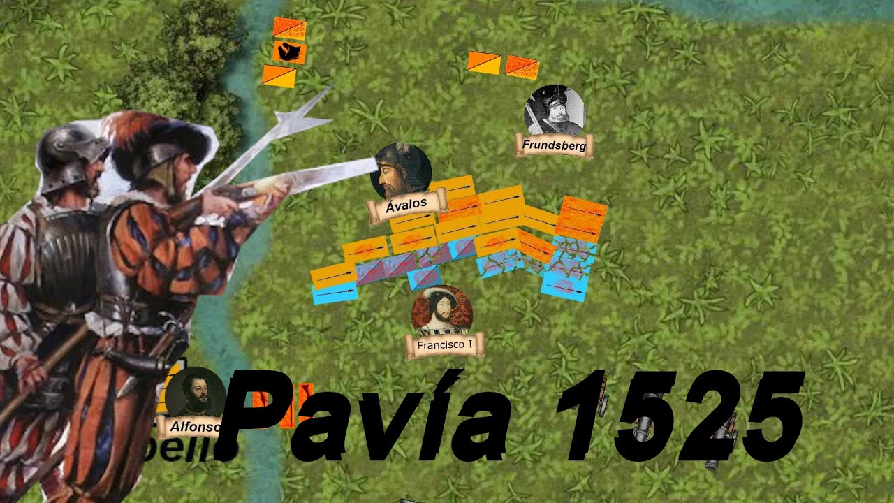 Batalla de Pavía 1525 - Francia se arrodilla ante España