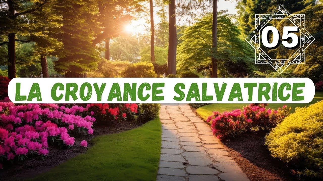 La croyance salvatrice 5/6