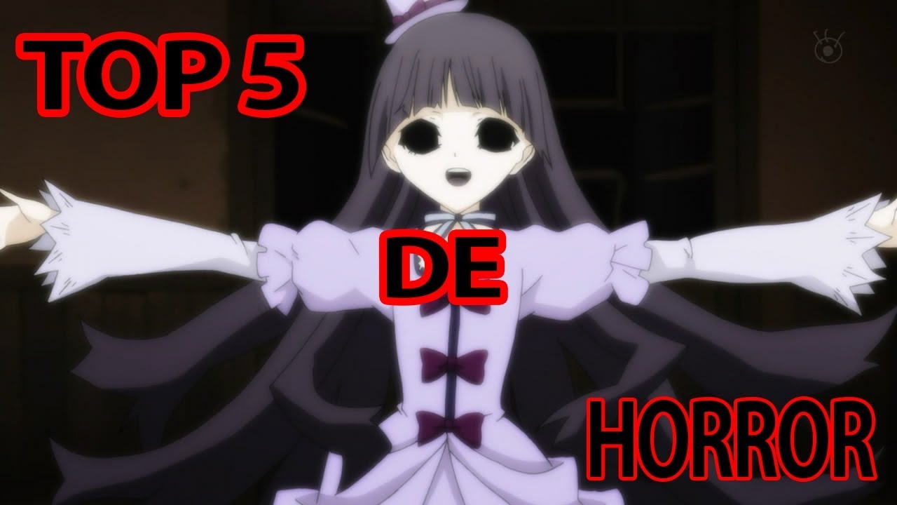 TOP 5 Anime de HORROR (video Resubido)
