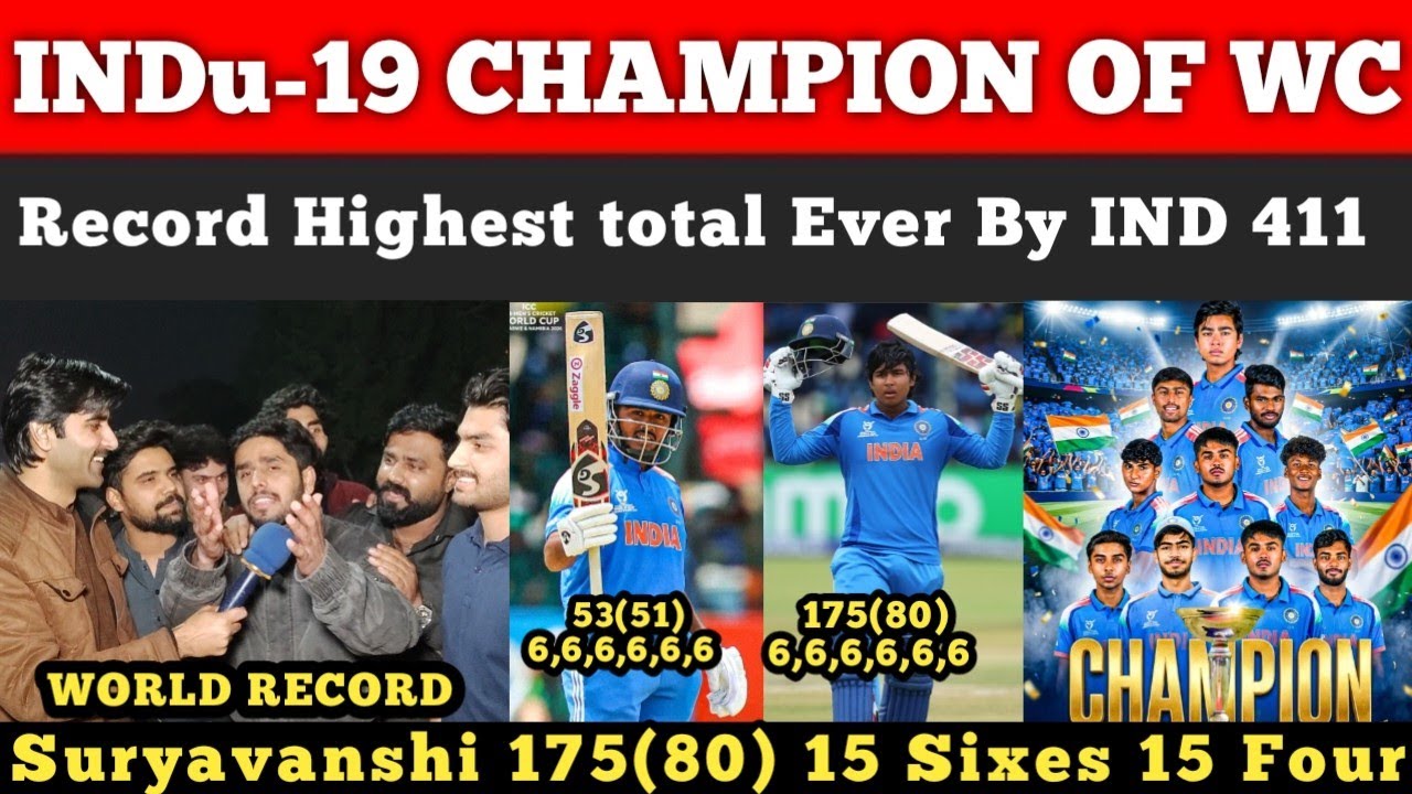 INDu19 411/9 Become  Champion of World cup 2026🔥| Suryavanshi 175 ,15 Sixes | Pak Reactions