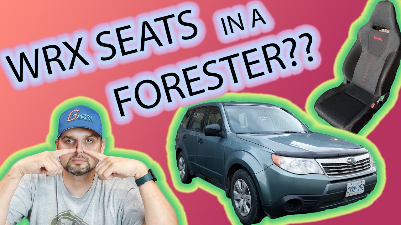 Installing WRX Front Bucket Seats in a Forester SH!!!! Complete Seat replacement!!!