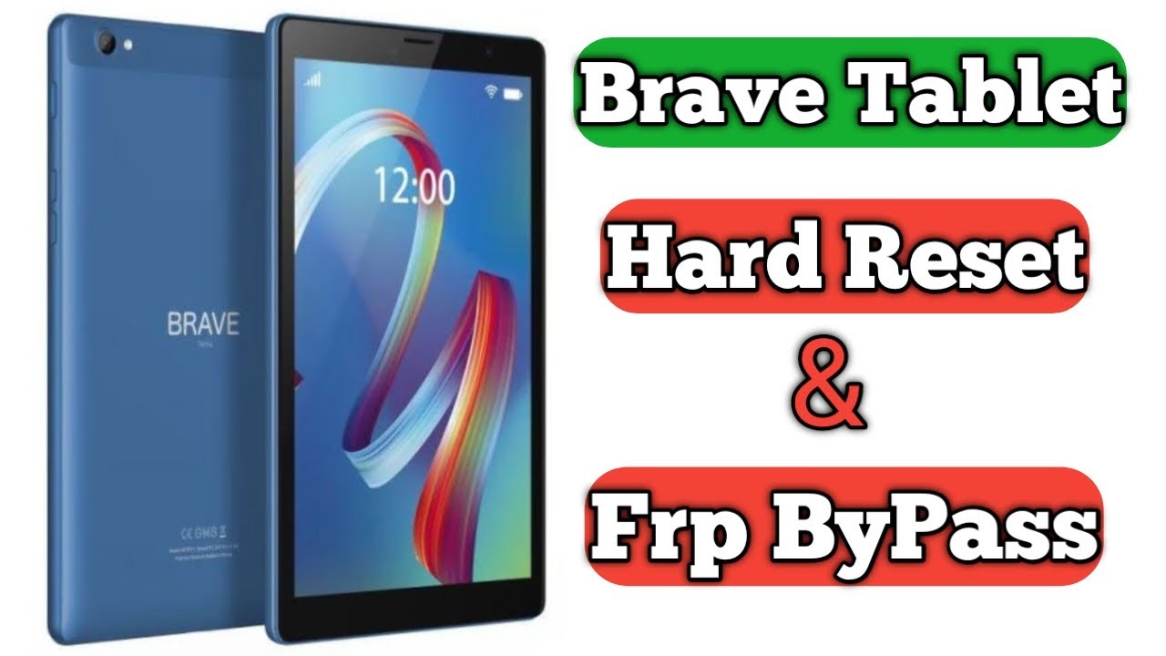 Brave Tablet Hard Reset & Frp Bypass