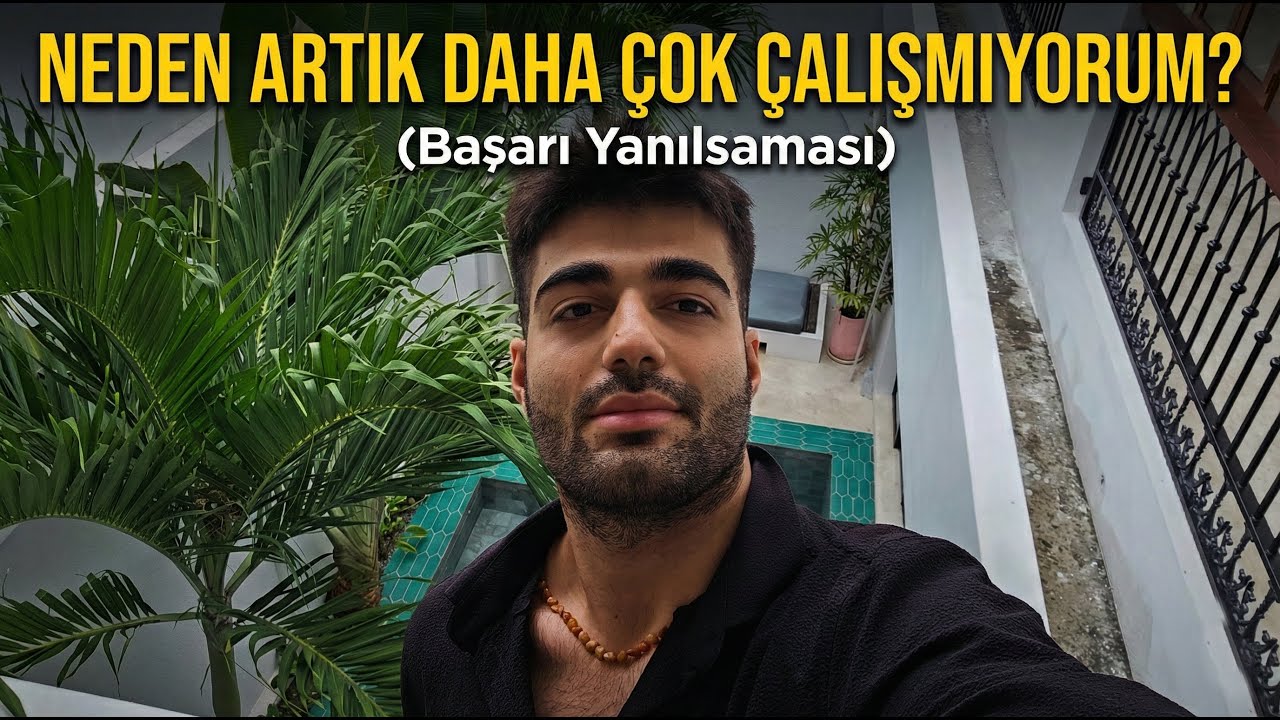 Neden Artık Daha Çok Çalışmıyorum (Başarı Yanılsaması)