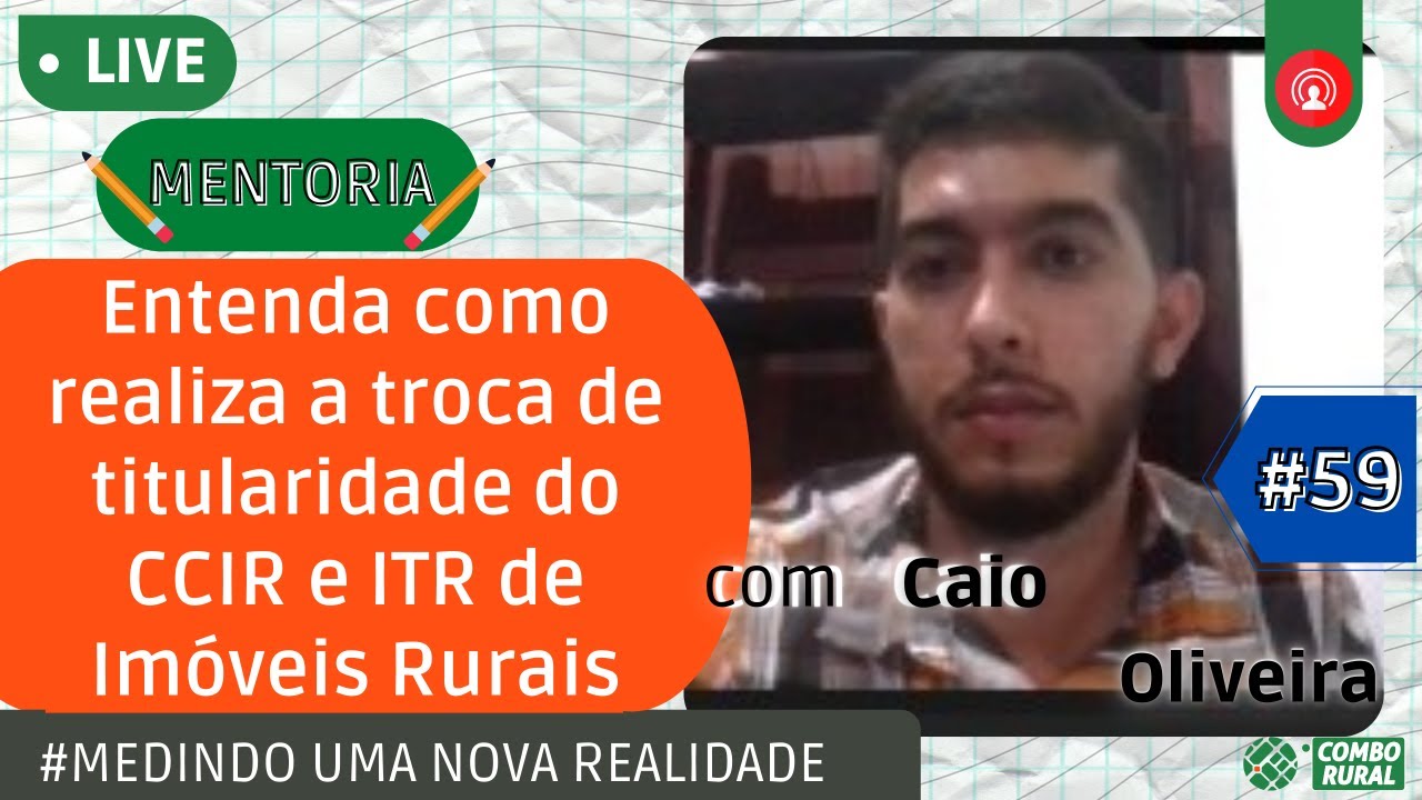 Mudança de titularidade do CCIR e ITR de Imóveis Rurais