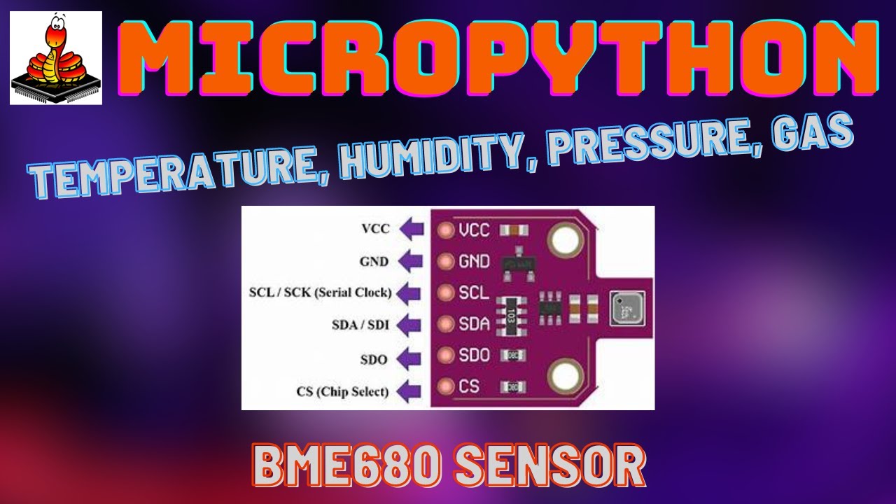 How To Use The BME680 Sensor Module With The ESP32 Using Micropython