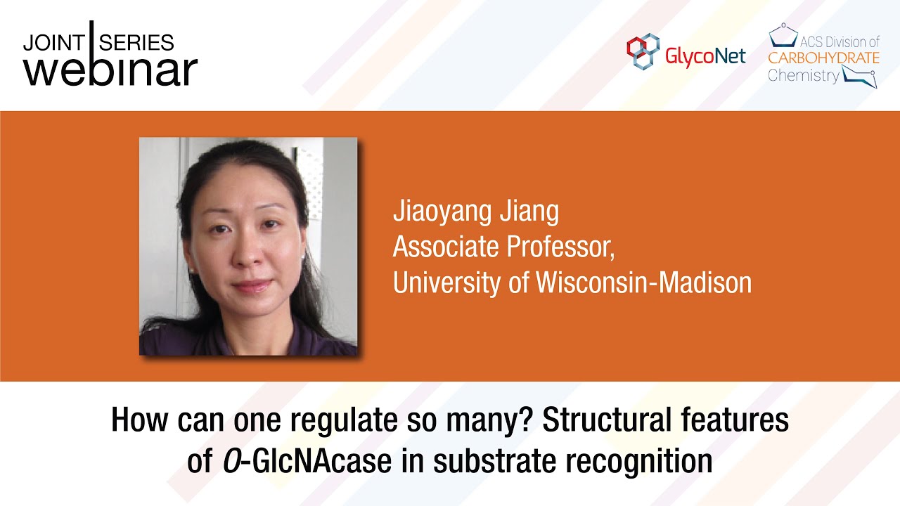GlycoNet/#ACSCARB Webinar ft. Dr. Jiaoyang Jiang