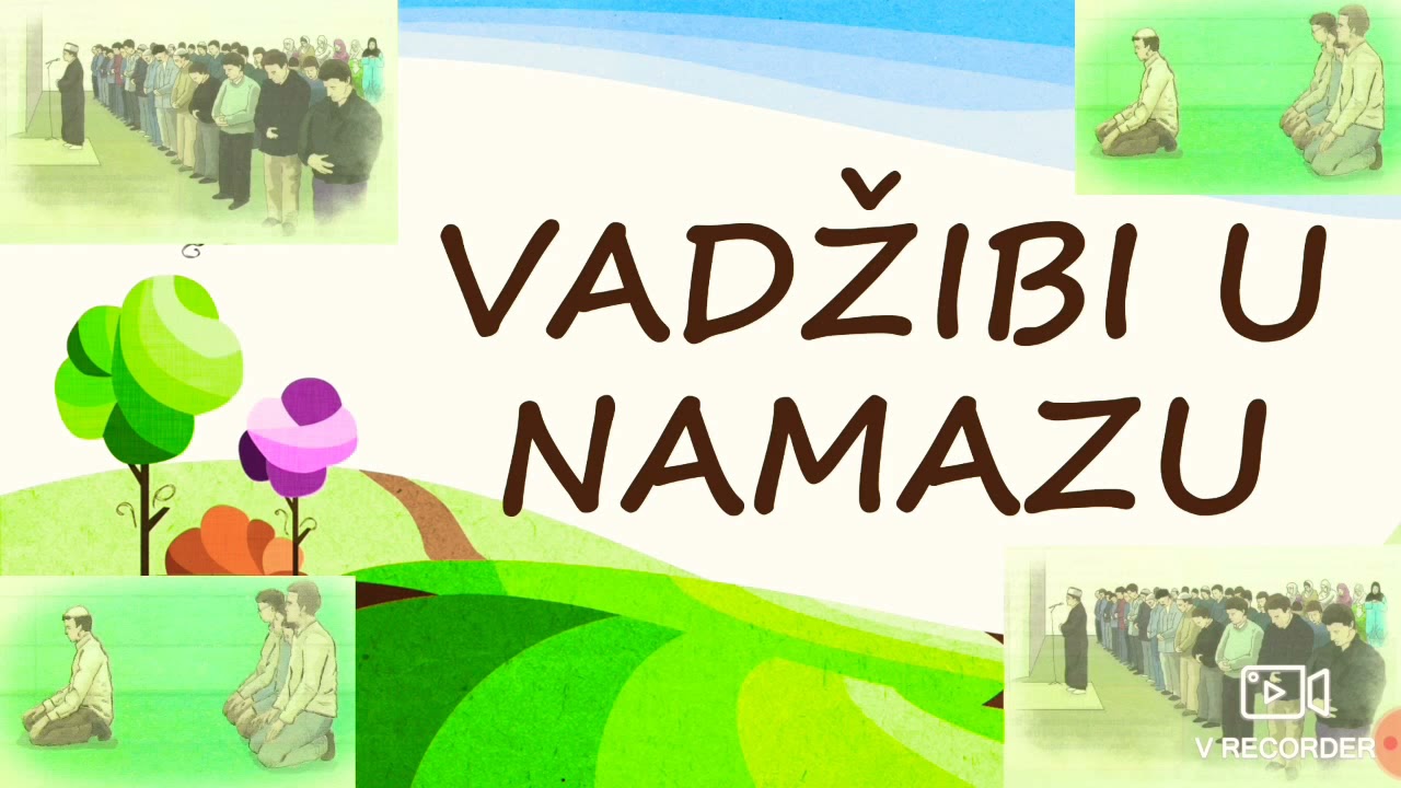 Vadžibi u namazu! (Ilmihal 3)