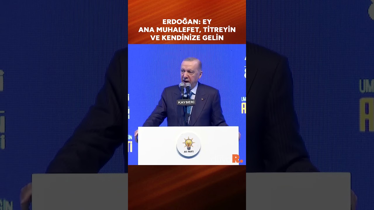 Cumhurbaşkanı Erdoğan: Ey ana muhalefet, titreyin ve kendinize gelin #shorts