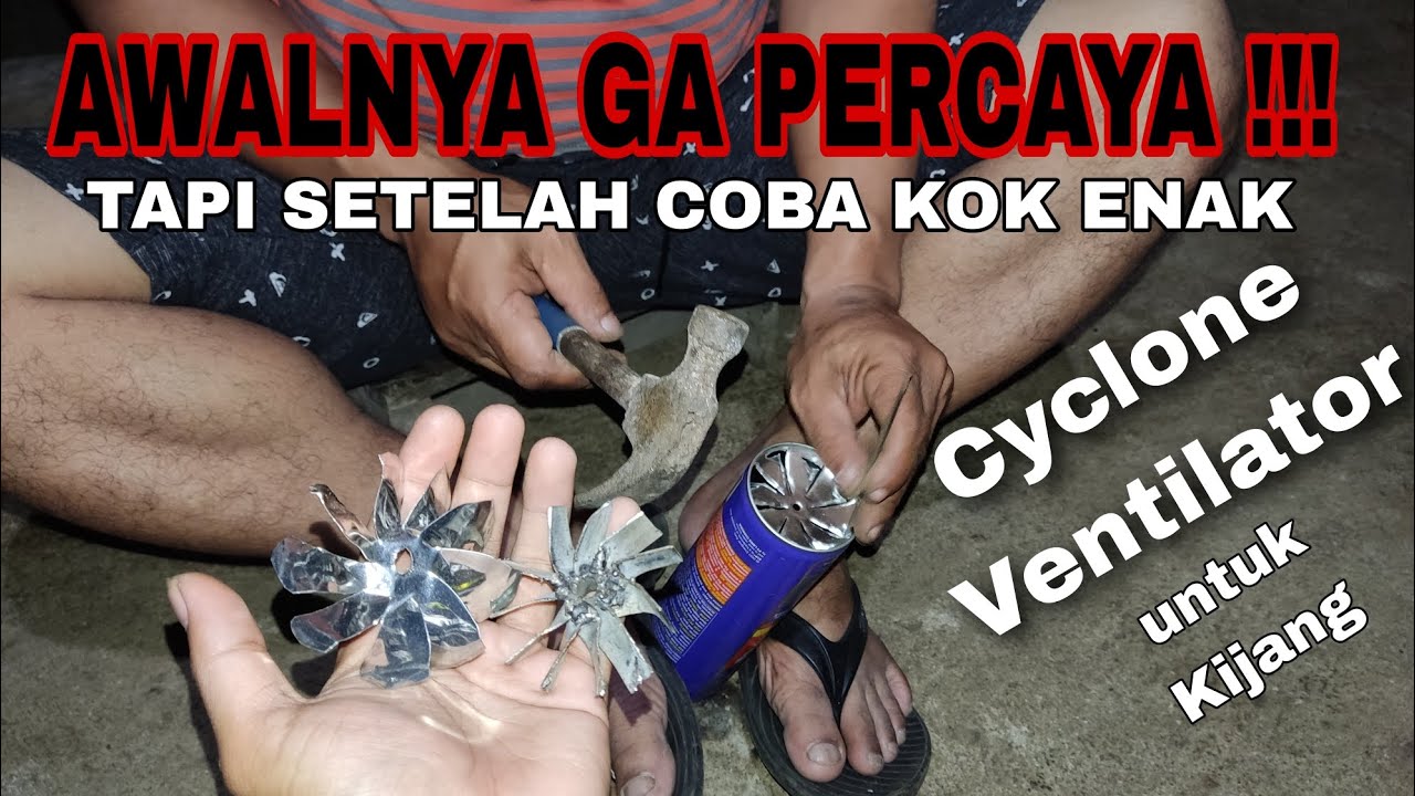 BUAT CYCLONE VENTILATOR UNTUK KIJANG DARI BAHAN BEKAS || HASILNYA MAKNYUS !!!!