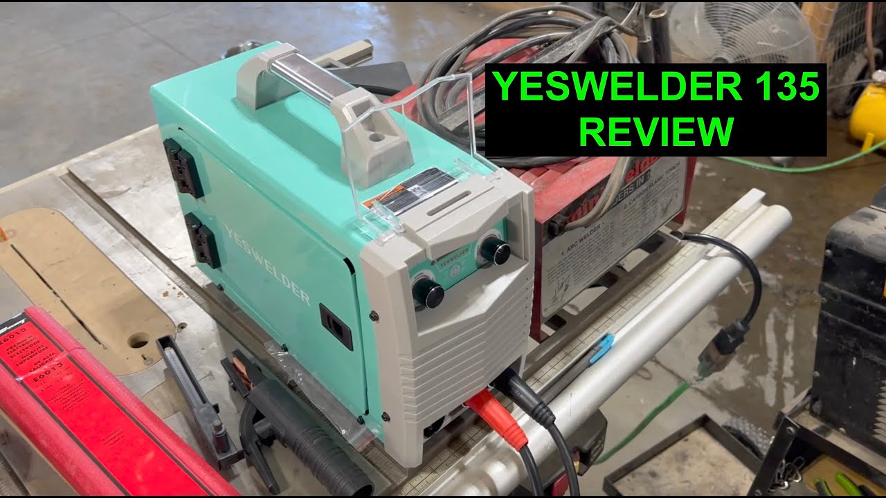 YESWELDER 135 Review and Comparison (Hobby welder's perspective)