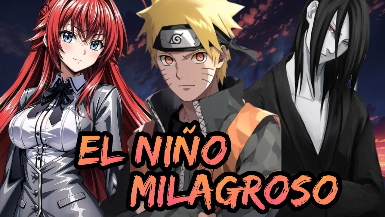 Naruto x High School DxD - El Niño Milagroso Capitulos 1 al 5