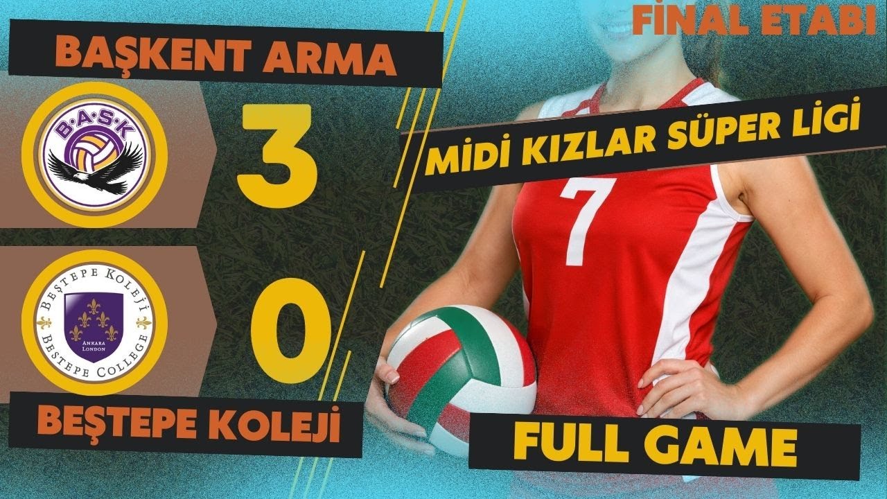 BAŞKENT ARMA : 3 - BEŞTEPE KOLEJİ : 0 ( MİDİ KIZLAR SÜPER LİGİ )