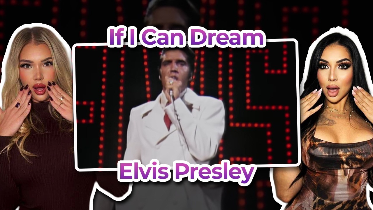 Foreign Girls FIRST Reaction to Elvis Presley - If I Can Dream (LIVE)