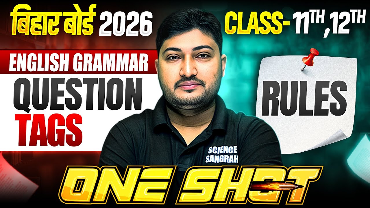 Question Tags English Grammar in One Shot | Rules English Grammar Class 11&12 One Shot | Bihar Board