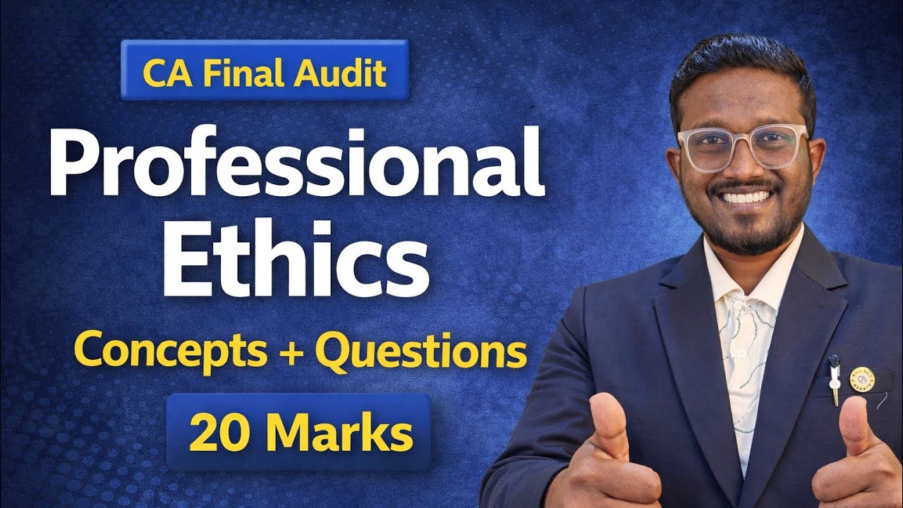 100% Detailed Revision with Questions | Professional Ethics | CA Final Audit | 20 Marks | AIR 5, 6