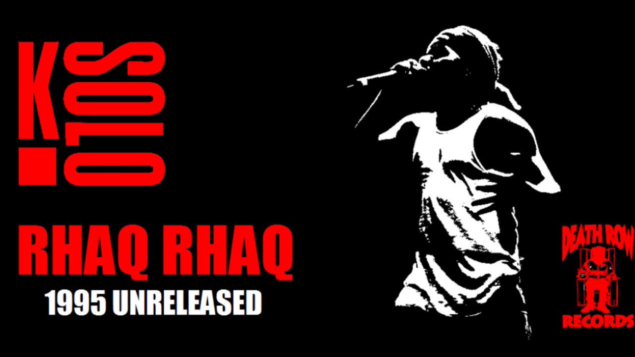 K-Solo - Rhaq Rhaq (1995) (Death Row) (Unreleased)