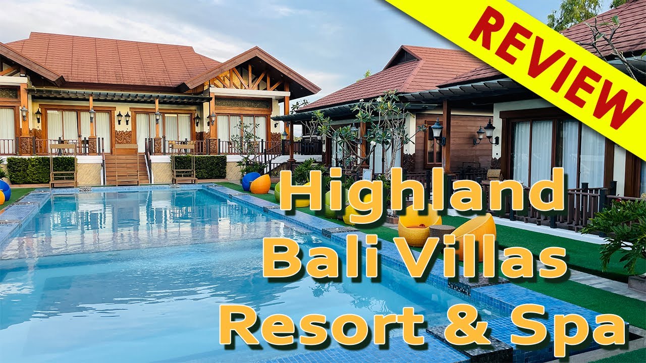 The Bali of the North | Highland Bali Villas Resort & Spa