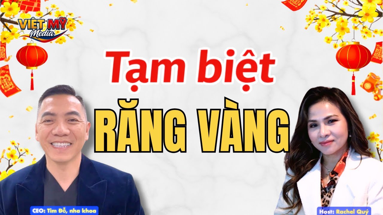 #624 - Tạm biệt răng ố vàng bằng phương pháp rẻ, đẹp, bền. Đón Tết cười sang.