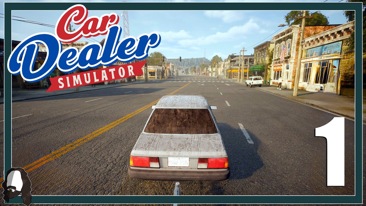 DER BEGINN MEINER AUTOH&Auml;NDLERKARRIERE - CAR DEALER SIMULATOR #01 - LET'S PLAY - DEUTSCH
