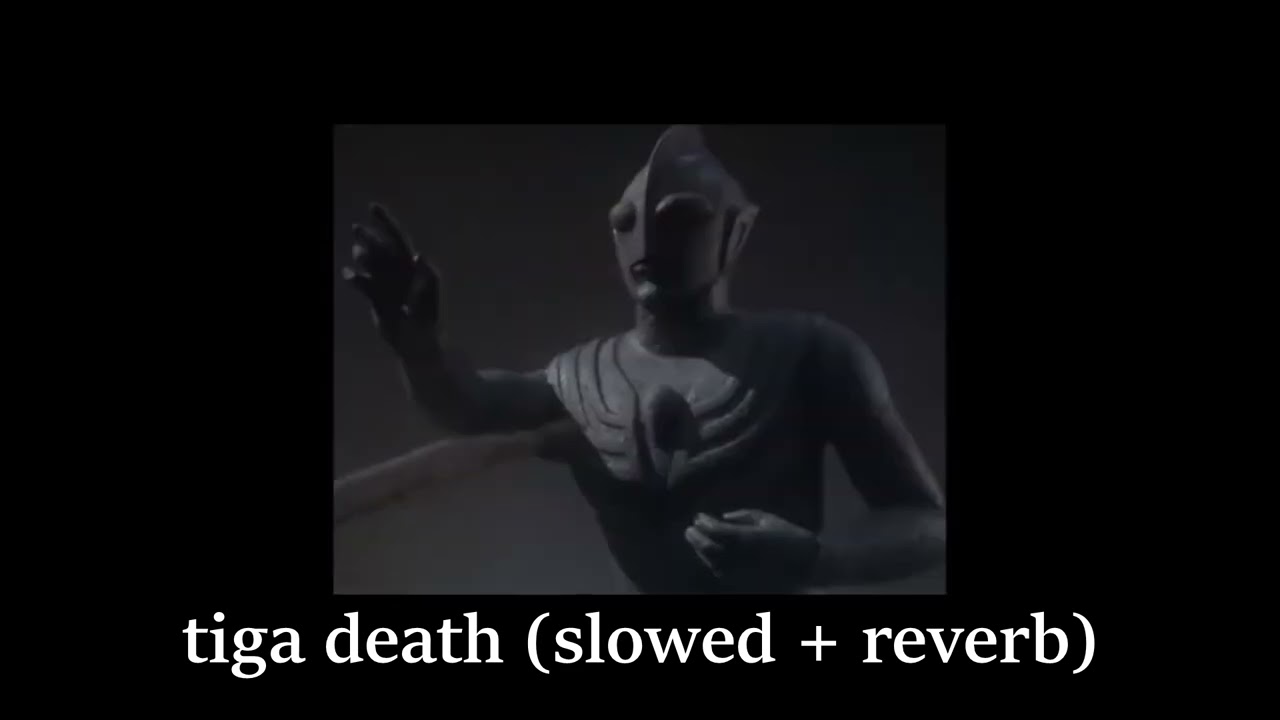 ultraman tiga death song (slowed + reverb)
