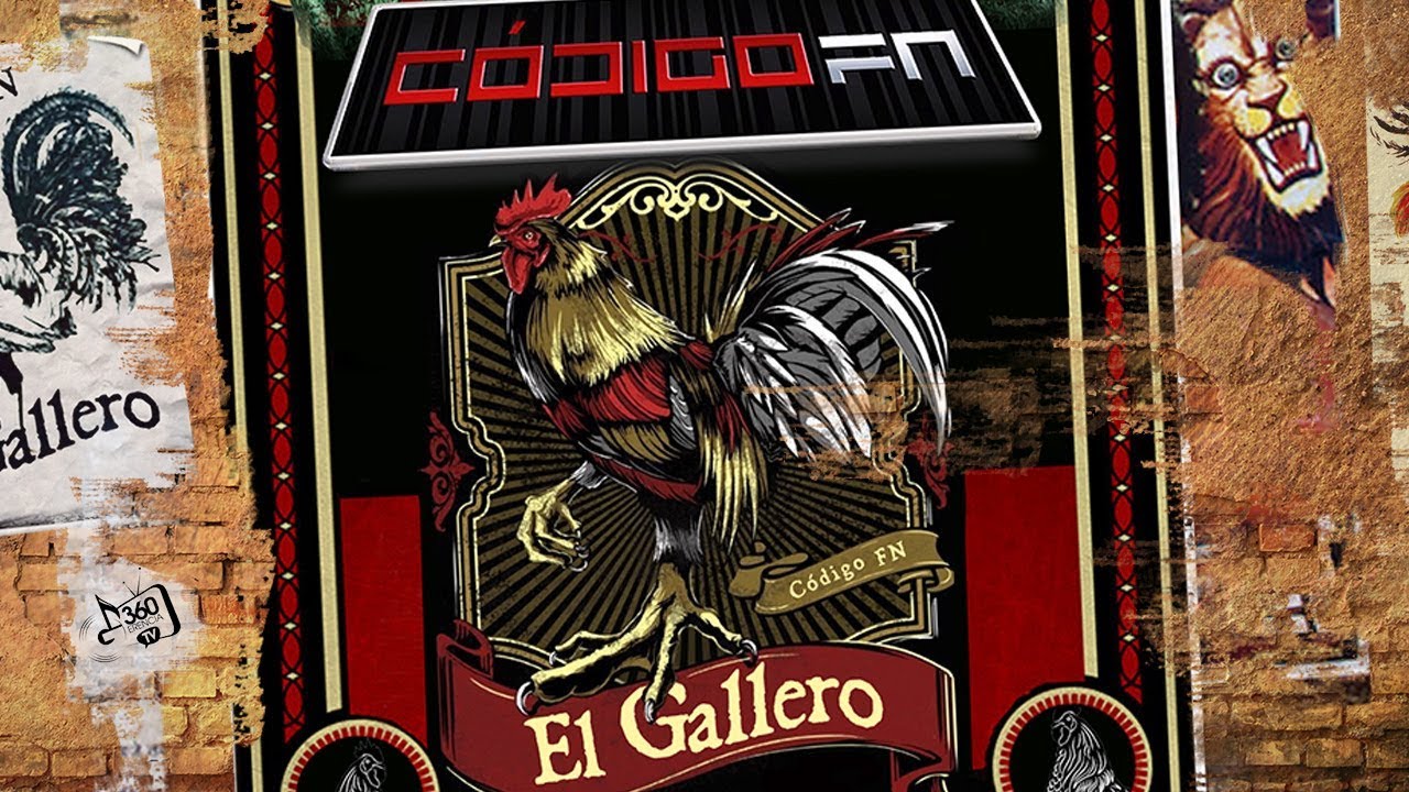 C&oacute;digo FN- El Gallero (Letra Oficial/Lyrics)
