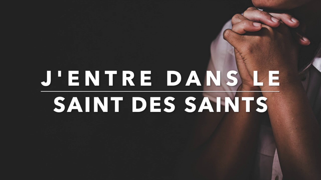 J'ENTRE DANS LE SAINT DES SAINTS - Adoration au Piano l Instrumentale au Piano l Louanges
