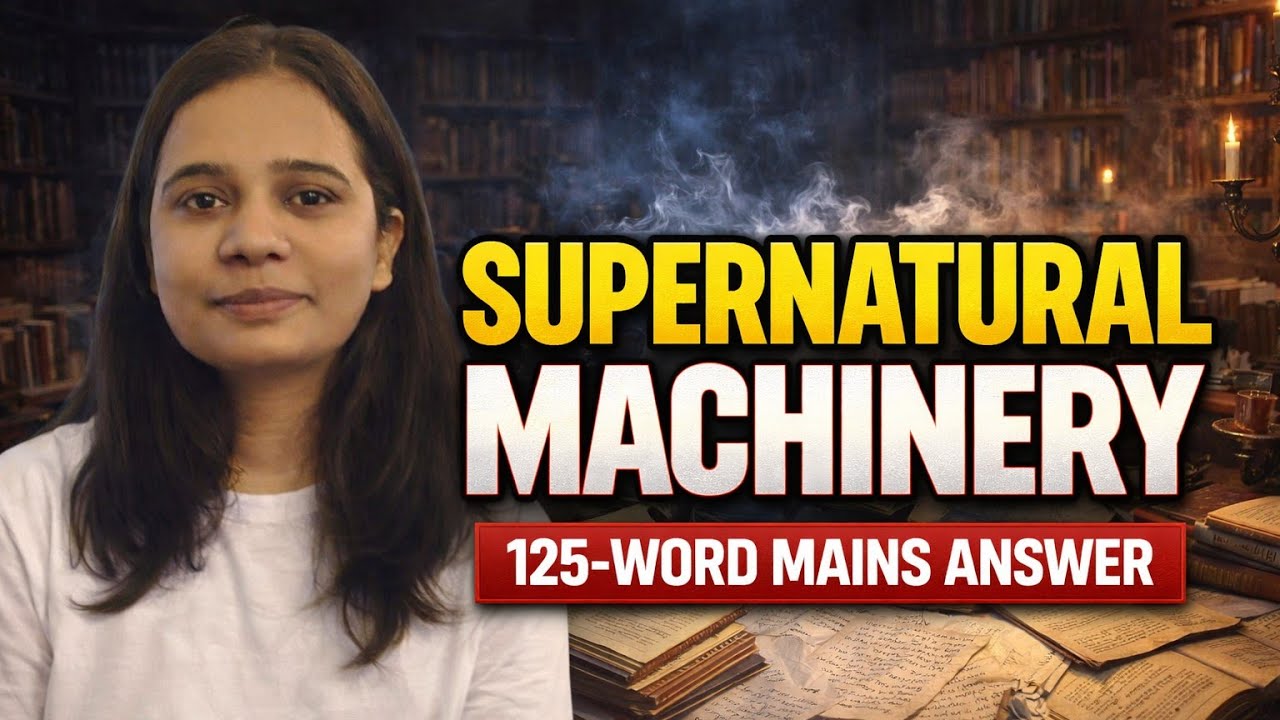 How to write an answer on supernatural machinery in The Rape of the Lock | 125-Word MAINS Answer |