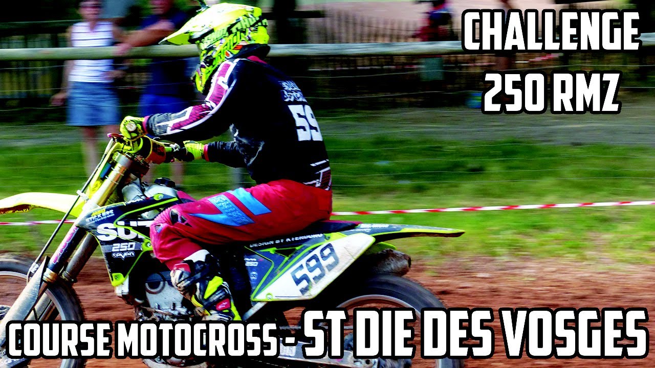 Course MOTOCROSS | Challenge | St Dié des Vosges | 250 RMZ