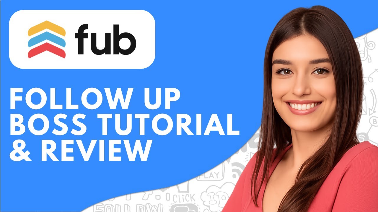 How to Use Follow Up Boss CRM (2026) | Follow Up Boss Tutorial, Review & Demo