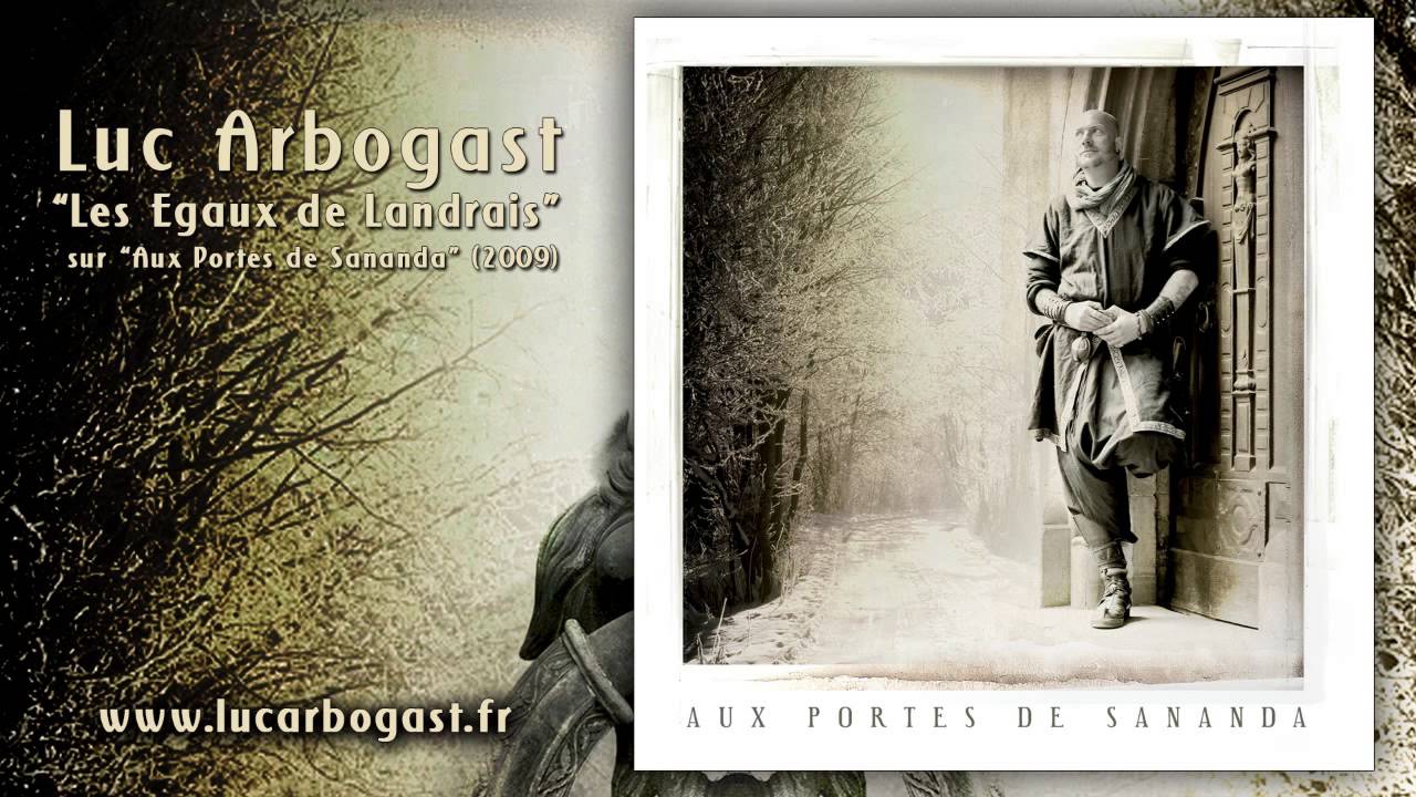 Luc Arbogast - Les Egaux de Landrais