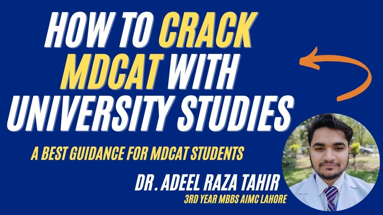How to Crack Mdcat with University studies Part 1 ll MDCAT Guidance #mdcat2022 #mdcat #nmdcat2022