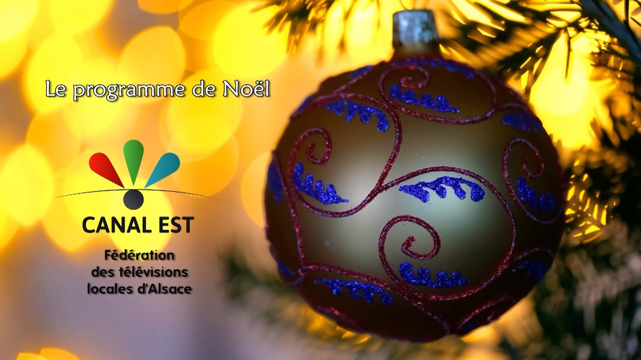 Le programme de No&euml;l 2025 de Canal Est