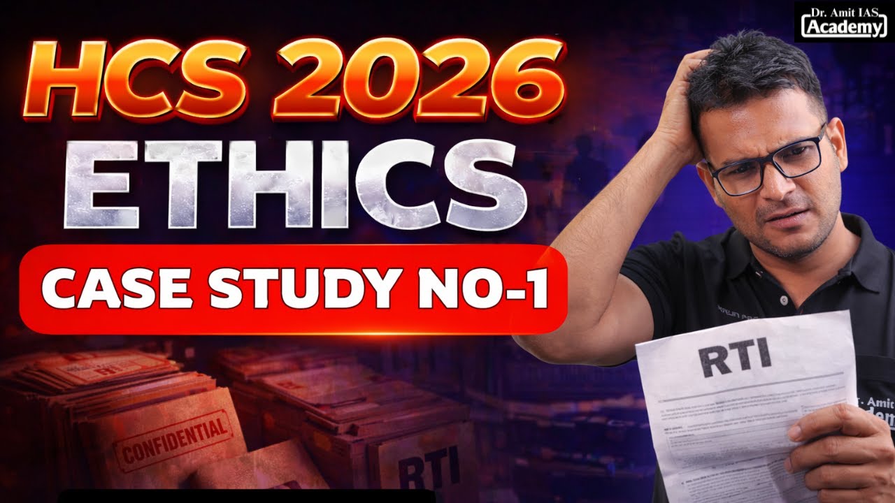 HCS 2026 | ETHICS | CASE STUDY 1 | RTI DILEMMA | Dr Amit Academy