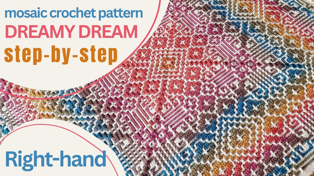 DREAMY DREAM center-out overlay mosaic crochet motif pattern. Designer  @BebaBlanket   Right hand