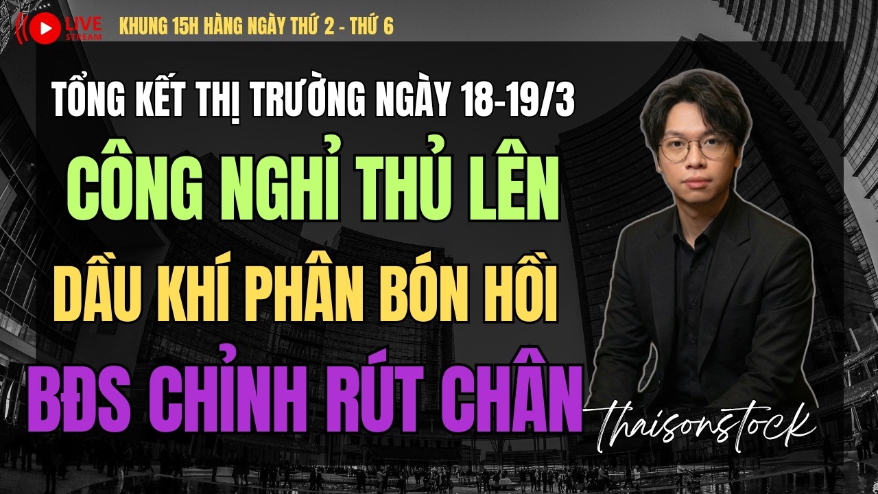 Nhận định thị trường chứng khoán 18-19/3: công nghỉ thủ lên DK PB top cổ phiếu cơ hội thái sơn stock