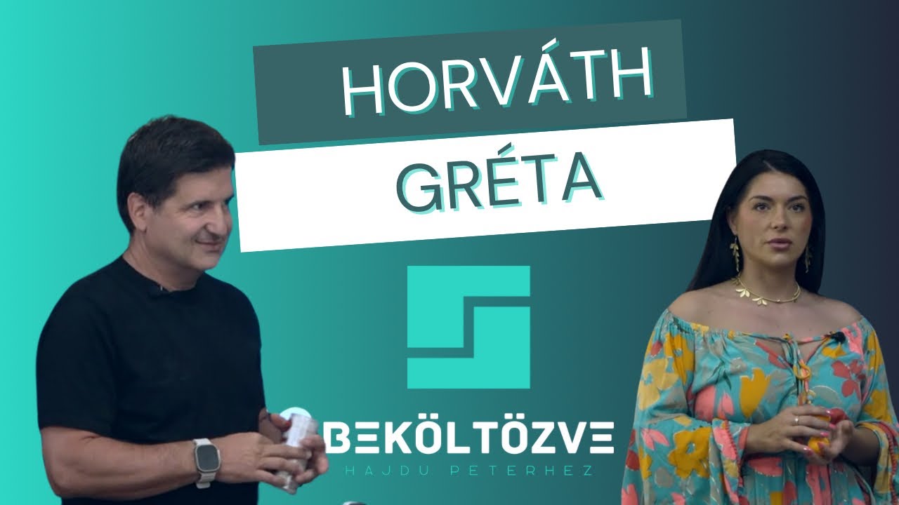 Beköltözve Hajdú Péterhez: Horváth Gréta