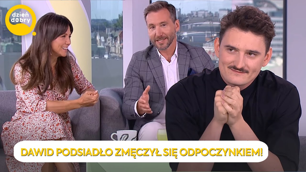 DAWID PODSIADŁO JUŻ SIĘ NAODPOCZYWAŁ! [Dzień Dobry TVN]