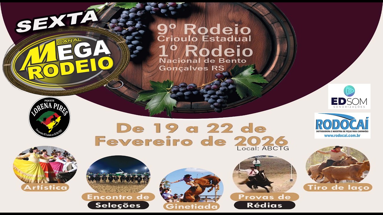 SEXTA/TARDE- 9º RODEIO ESTADUAL E 1º NACIONAL DE BENTO GONÇALVES-RS - 19 A 22/FEV/2026.
